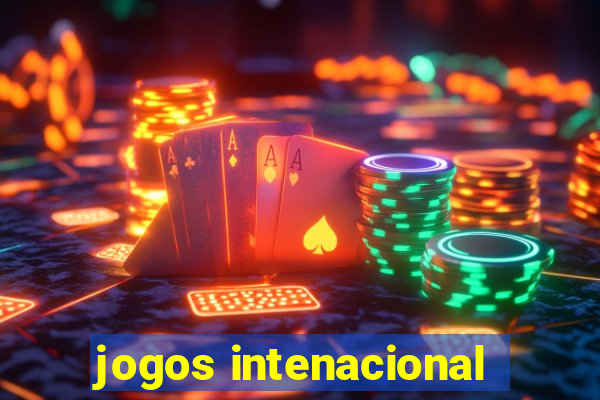 jogos intenacional